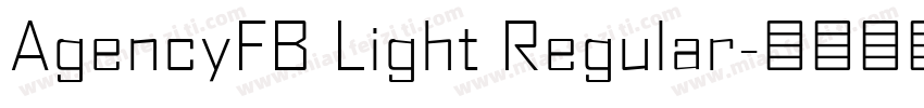 AgencyFB Light Regular字体转换 AgencyFB Light Regular字体转换